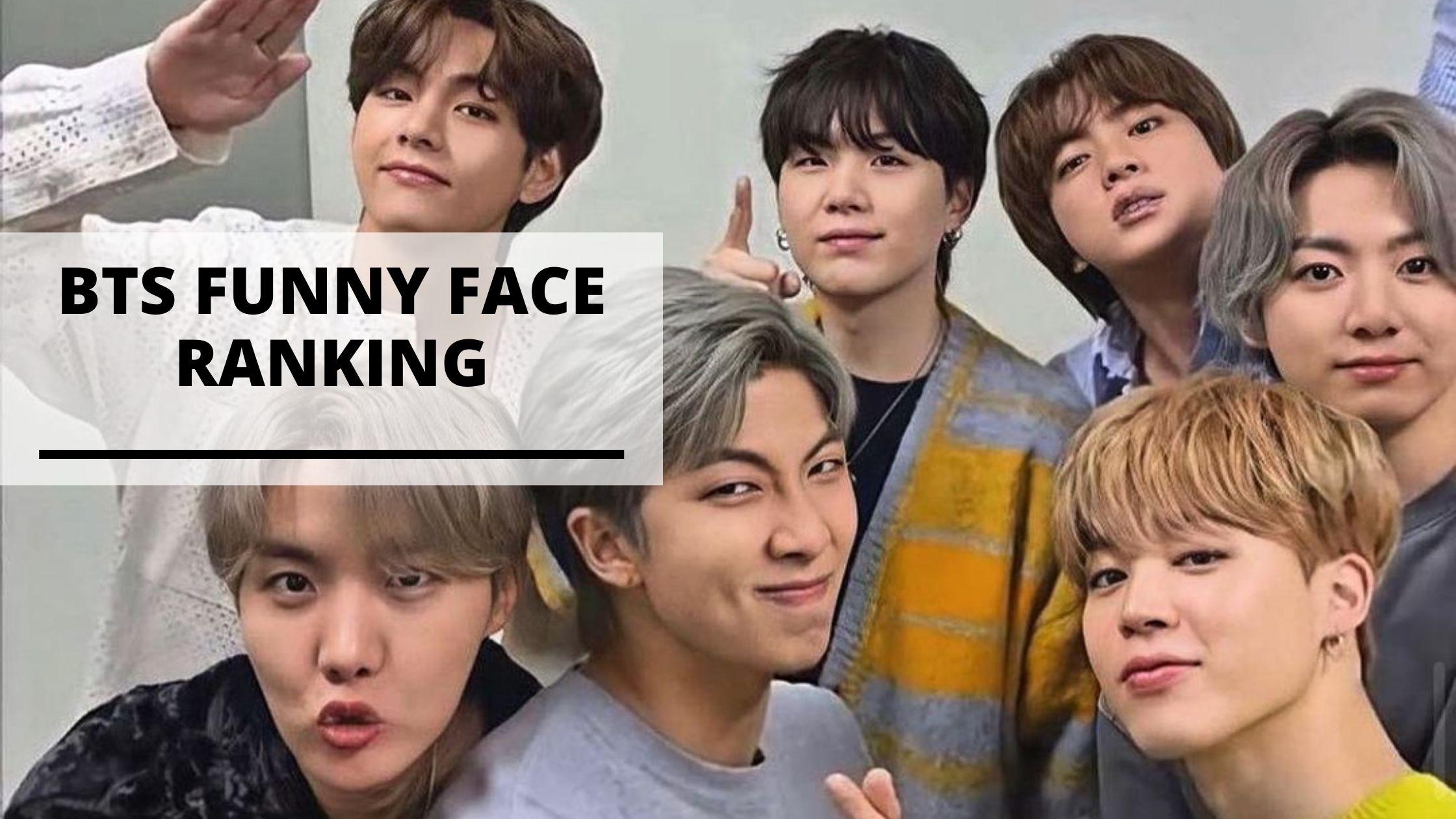 BTS Funny Face Ranking
