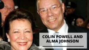 Read more about the article Info & Pics of Colin Powell and Alma Johnson