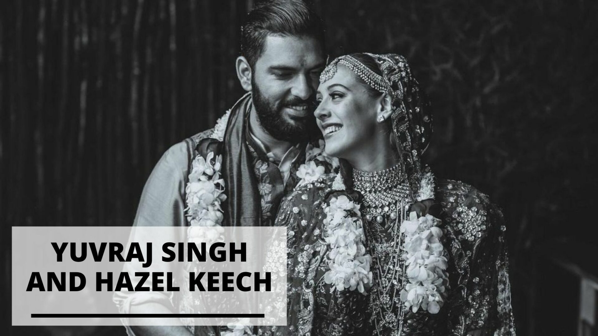 Yuvraj Singh and Hazel Keech
