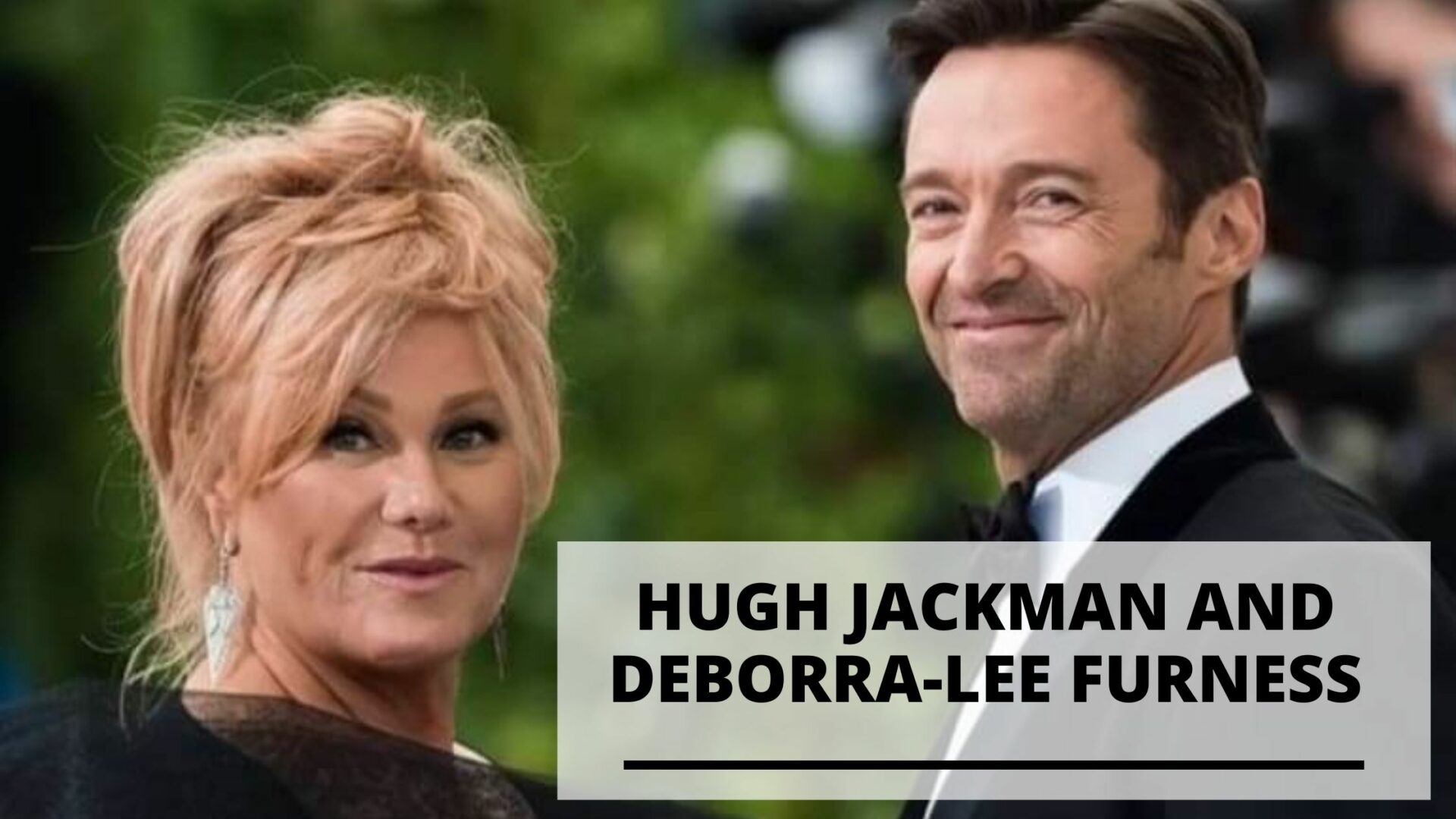 You are currently viewing Best Pics of Hugh Jackman and Wife