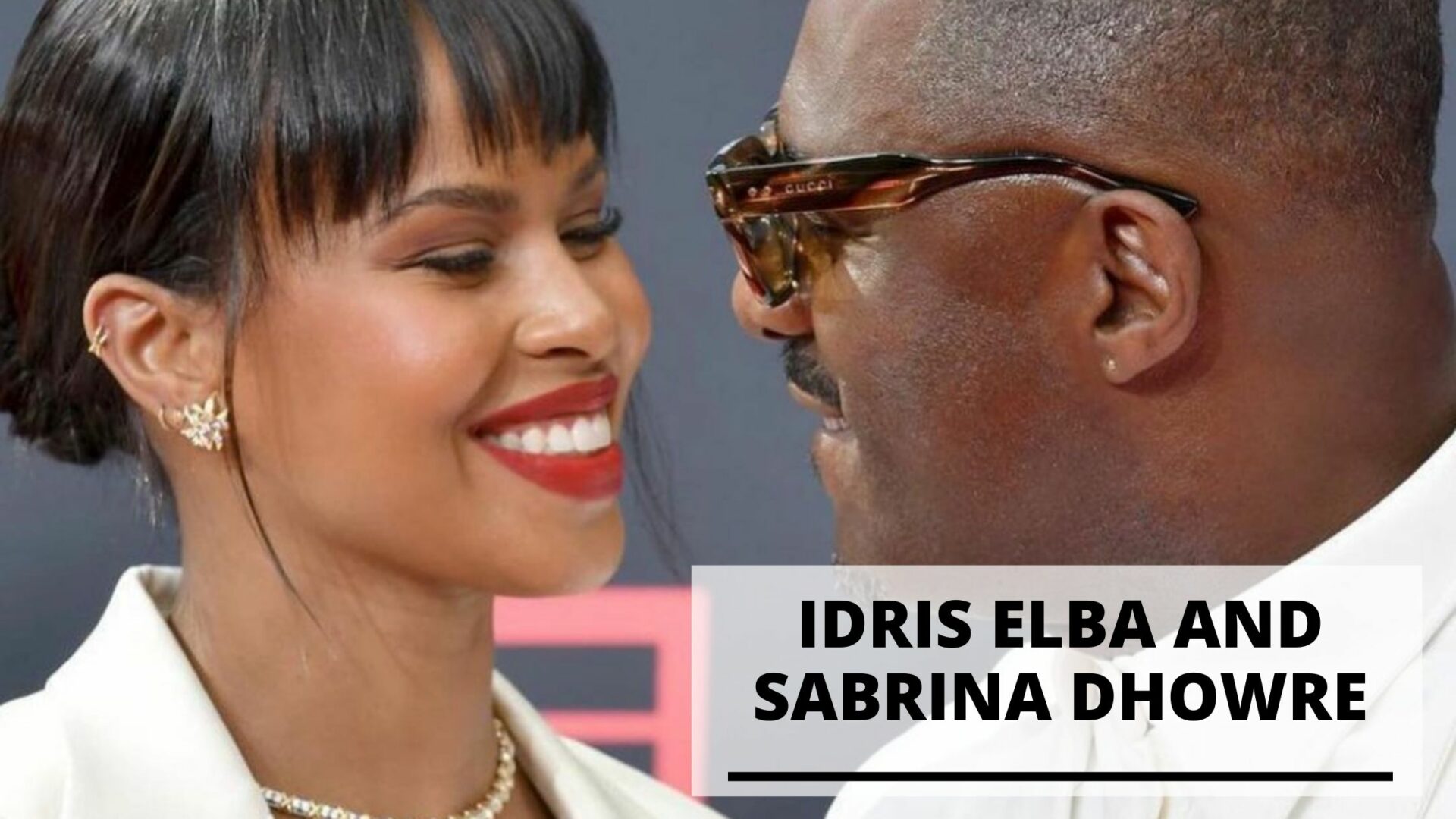 Info and Pics of Idris Elba and Sabrina Dhowre