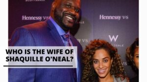 Read more about the article Who is the Wife of Shaquille O’Neal?