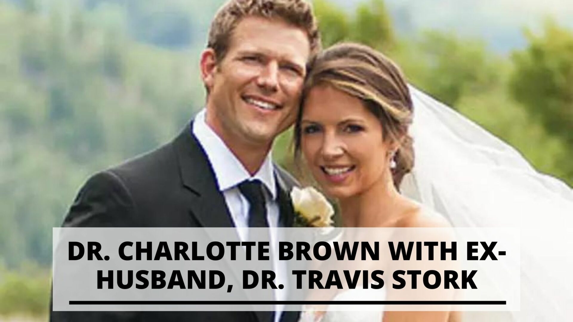 Info and Pics of Dr. Charlotte Brown and Travis Stork
