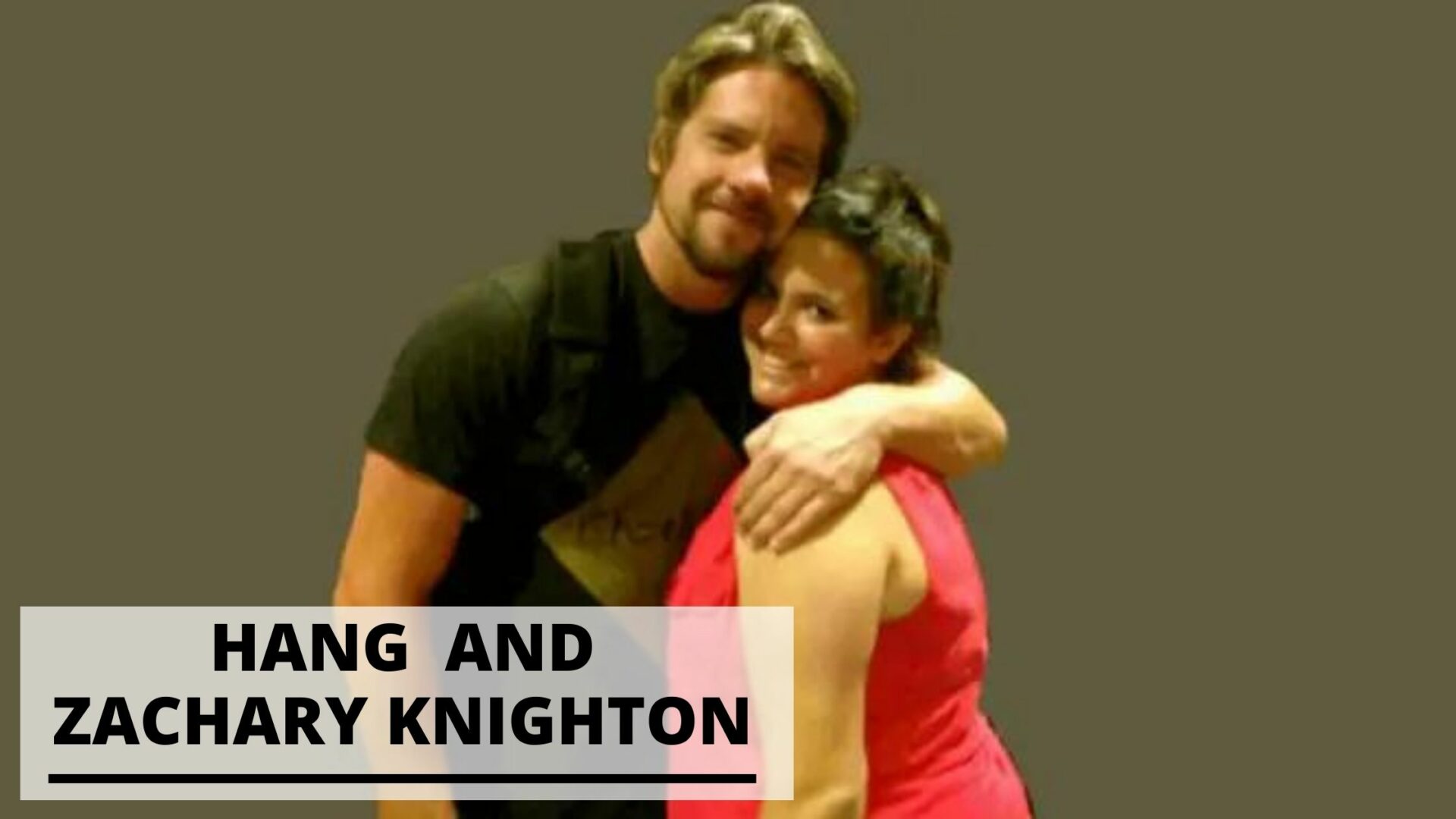 Info About Zachary Knighton’s Ex-Wife Hang Knighton