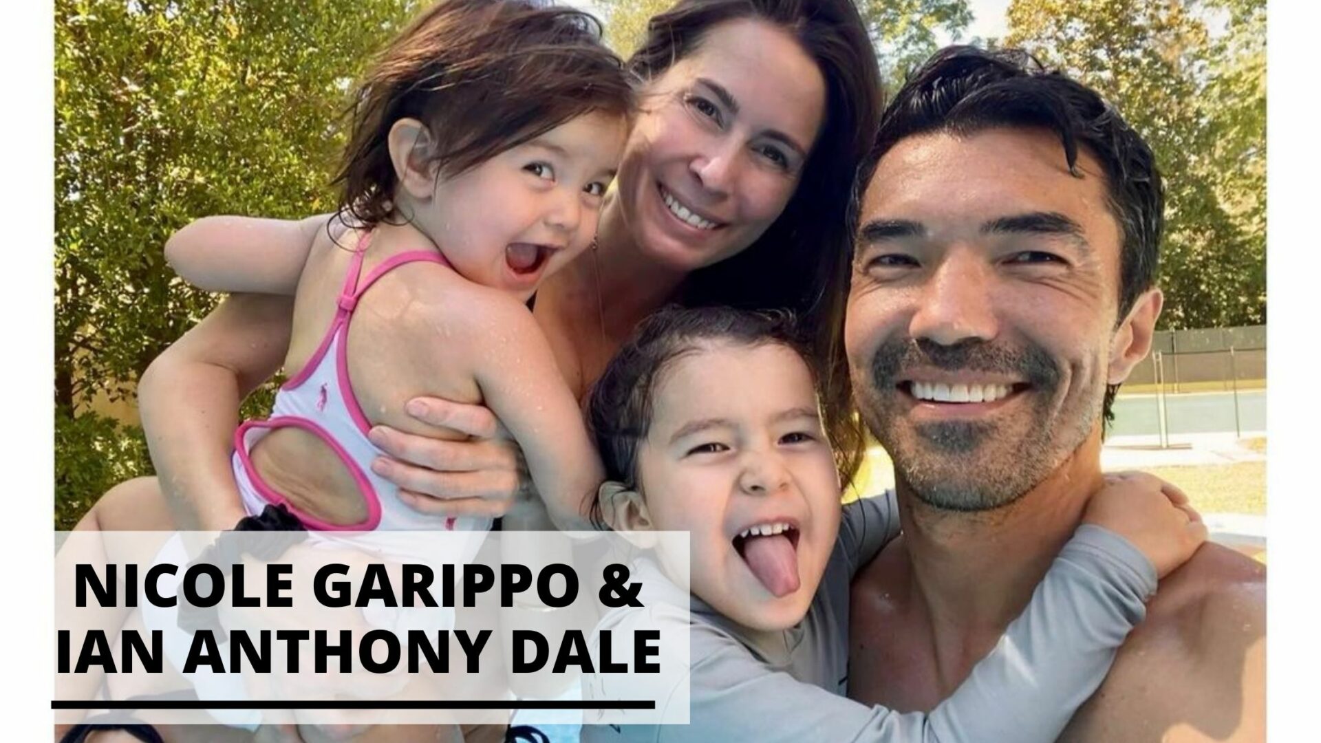 Best Pics of Nicole Garippo with Ian Anthony Dale and Children